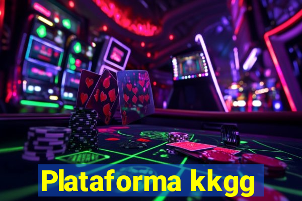 Plataforma kkgg